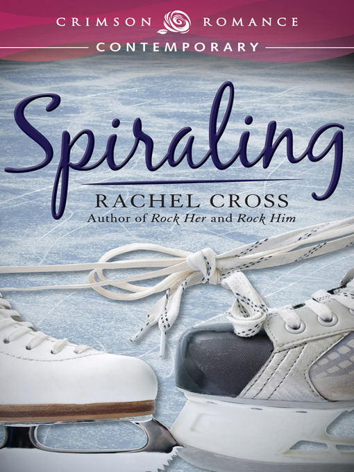 Title details for Spiraling by Rachel Cross - Available